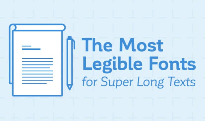 The Most Legible Fonts for Super Long Texts