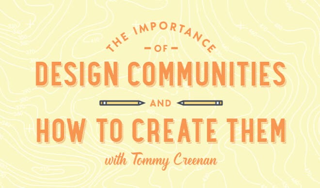 The Importance of Design Communities and How to Create Them