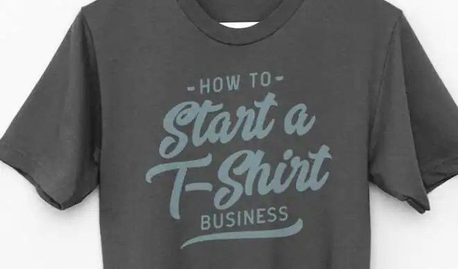 How To Start A T-Shirt Business