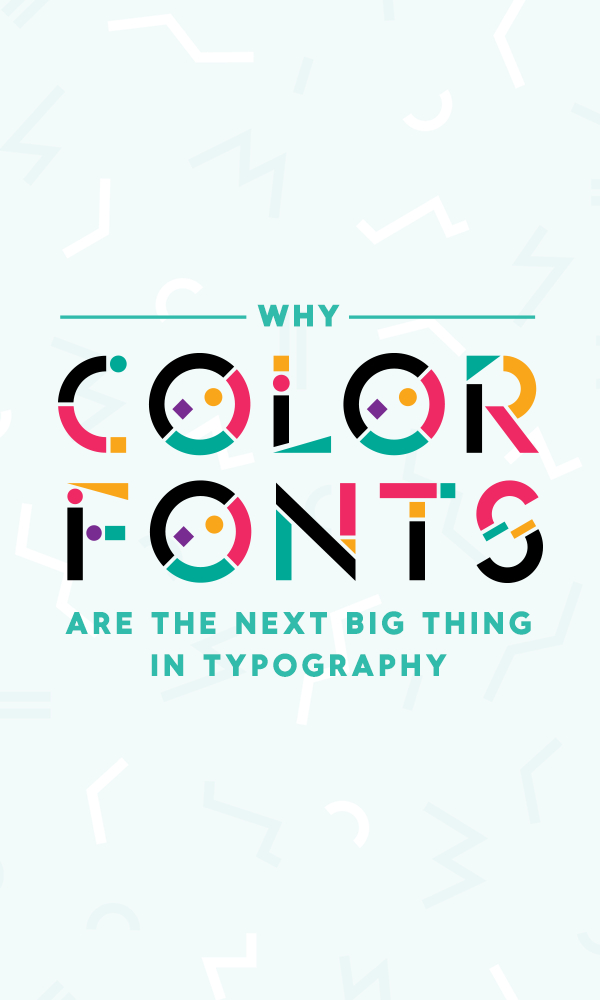 Why Color Fonts Are The Next Big Thing in Typography - Creative