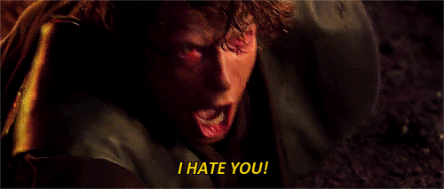 I Hate You Anakin Skywalker