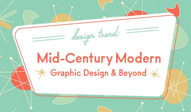 Design Trend: Mid-Century Modern Graphic Design and Beyond