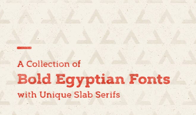 A Collection of Bold Egyptian Fonts with Unique Slab Serifs