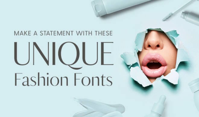 Make a Statement With These Unique Fashion Fonts