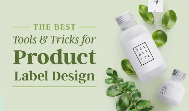 The Best Tools and Tricks for Product Label Design