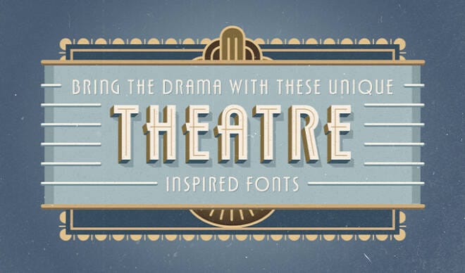 Bring the Drama With These Unique Theatre Inspired Fonts