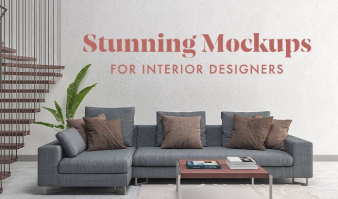 Stunning Mockups for Interior Designers: Walls, Pillows, Posters & More