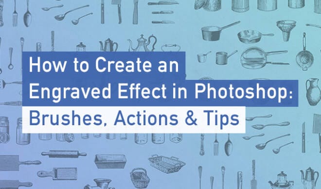 How to Create an Engraved Effect in Photoshop: Brushes & Actions