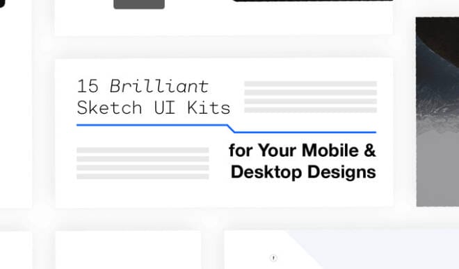15 Brilliant Sketch UI Kits for Your Mobile & Desktop Designs
