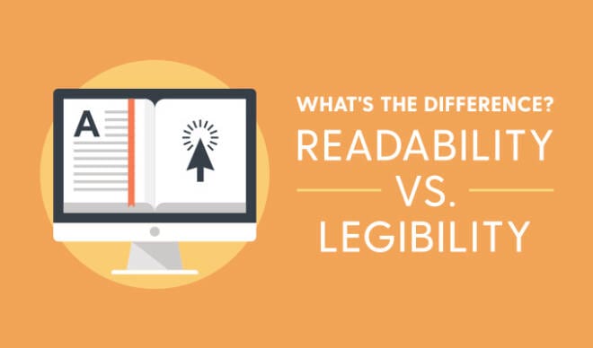 Readability vs. Legibility: What's the Difference?