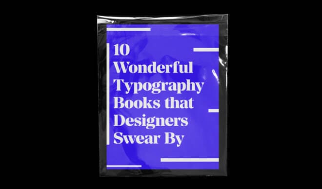 10 Wonderful Typography Books that Designers Swear By