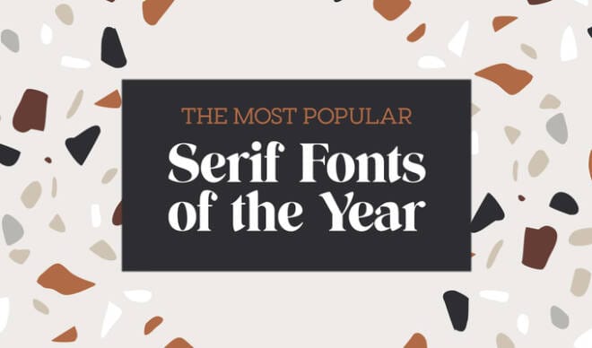 The Most Popular Serif Fonts of 2019