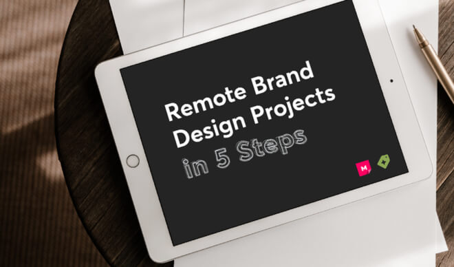 How to Complete a Remote Brand Design Project in 5 Steps