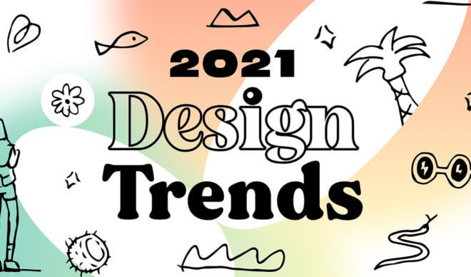 Graphic Design Trends to Look Out for in 2021
