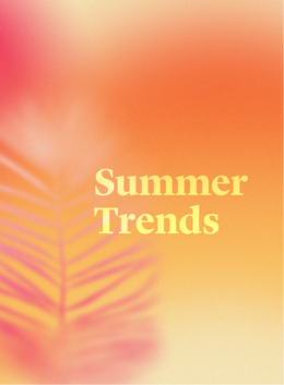 Design Trend Report: Summer 2022