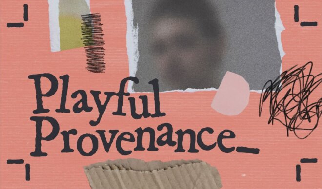 Playful Provenance: Why Paper Play Is Suddenly Important