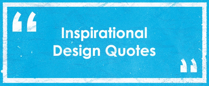 Inspirational Design Quotes ~ Creative Market Blog