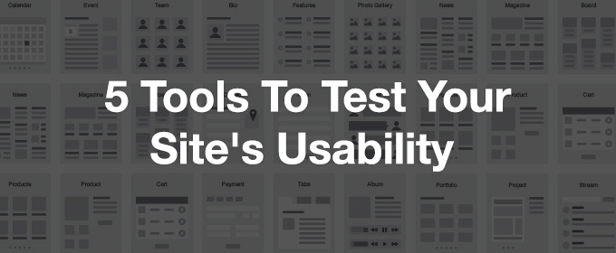 5 Tools to Test Your Site's Usability