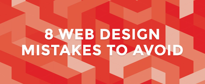 8 Web Design Mistakes to Avoid