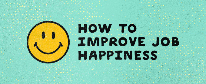 5 Ways to Improve Job Happiness
