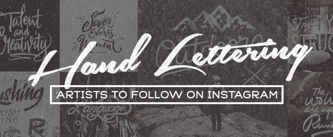 5 Hand Lettering Artists To Follow On Instagram
