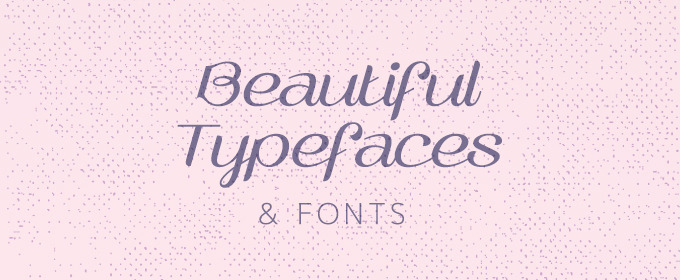 25 Beautiful Typefaces and Fonts ~ Creative Market Blog