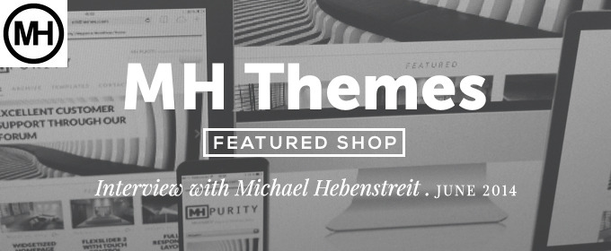 Featured Shop: MH Themes