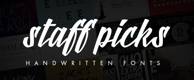 Staff Picks: Our 18 Favorite Handwritten Fonts