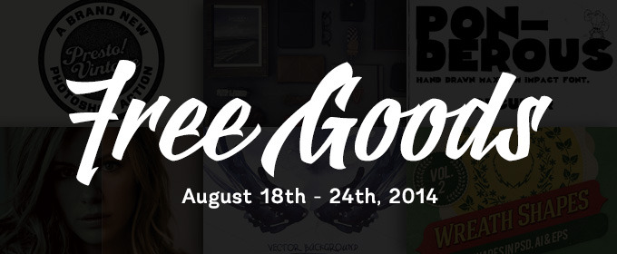 Free Goods of the Week: August 18th, 2014