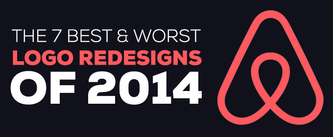 The 7 Best and Worst Logo Redesigns of 2014
