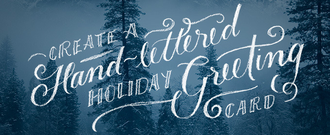 Create a Hand-Lettered Holiday Greeting Card