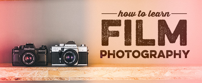 How to Learn Film Photography