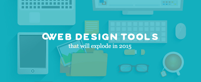 10 Graphic & Web Design Tools That Will Explode in 2015