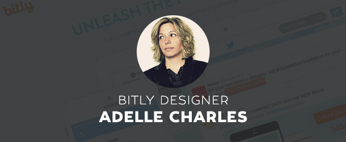 Adelle Charles on Designing for Bitly and Taking That First Jump