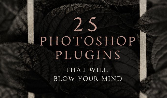 25 Photoshop Plugins That Will Blow Your Mind