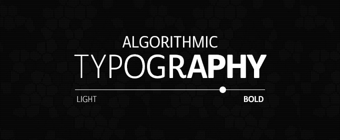 What Is Algorithmic Typography? Will It Replace Font Designers?