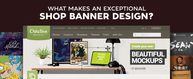 What Makes An Exceptional Shop Banner Design?