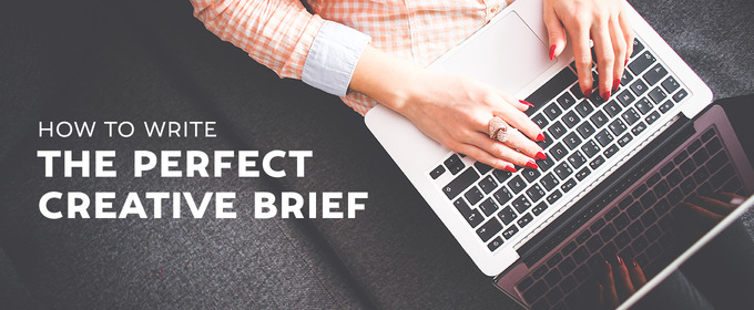 How to Write The Perfect Creative Brief