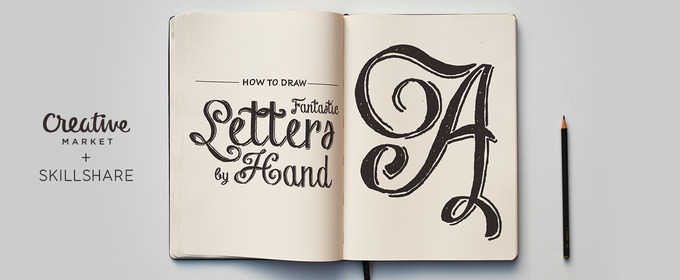 How to Draw Fantastic Letters by Hand in 4 Simple Steps