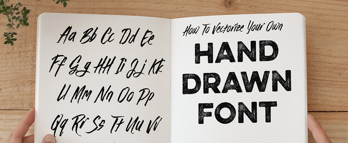 How To Vectorize Your Own Hand Drawn Font
