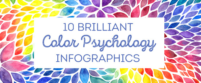 10 Brilliant Color Psychology Infographics