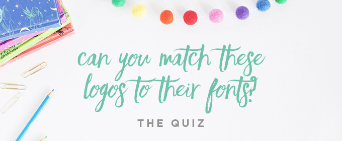 Quiz: Can You Match These Logos to Their Fonts?