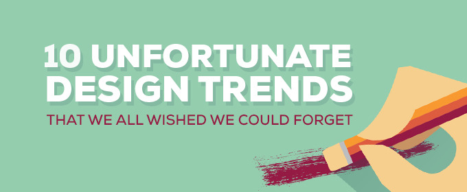 10 Unfortunate Design Trends We All Wished We Could Forget