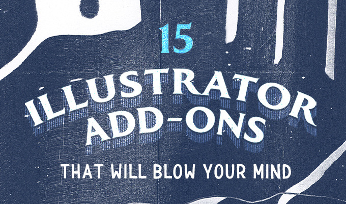 15 Illustrator Add-ons That Will Blow Your Mind