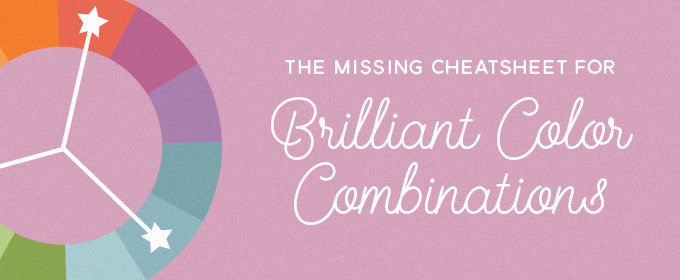 The Missing Cheatsheet For Brilliant Color Combinations