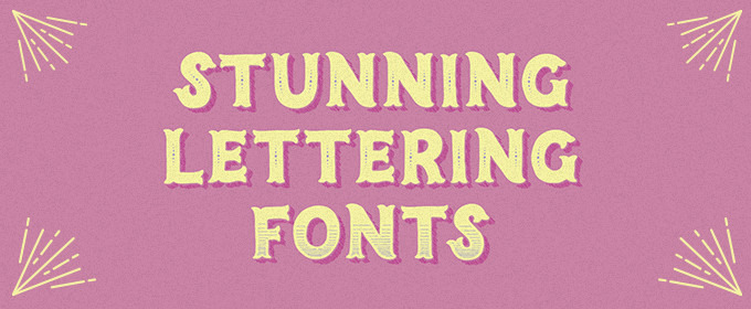 30 Stunning Lettering Fonts That Nail The Hand-Drawn Look