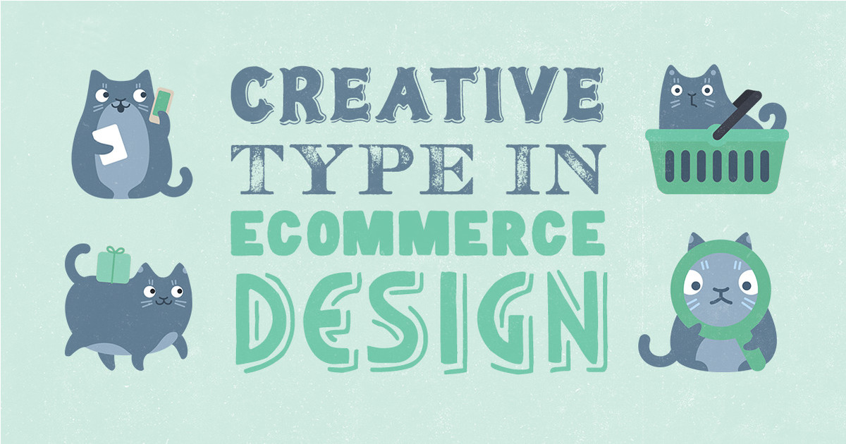 Creative Commerce Format Creative Type in Ecommerce Design - Creative Market Blog