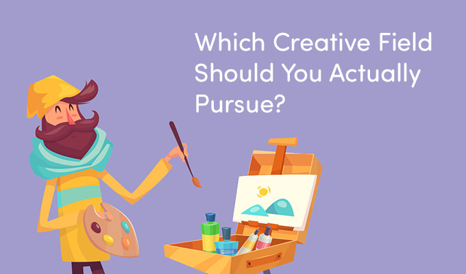 Quiz: Which Creative Field Should You Actually Pursue?