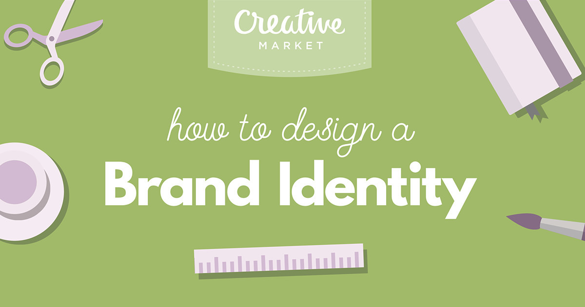 How To Design A Brand Identity Visual Recap Creative Market Blog How To Design A Brand Identity Visual Recap Creative Market Blog