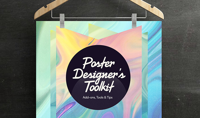 The Poster Designer's Toolkit: Add-ons, Tools & Tips
